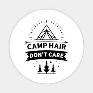 Camp Hair Don't Care Magnet